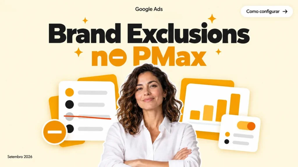 Capa do artigo sobre brand exclusions no Performance Max, com mulher de braços cruzados entre cards de lista