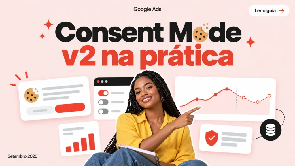 Capa do artigo sobre Consent Mode v2 no Google Ads, com mulher apontando pro notebook e banner de cookies ao lado