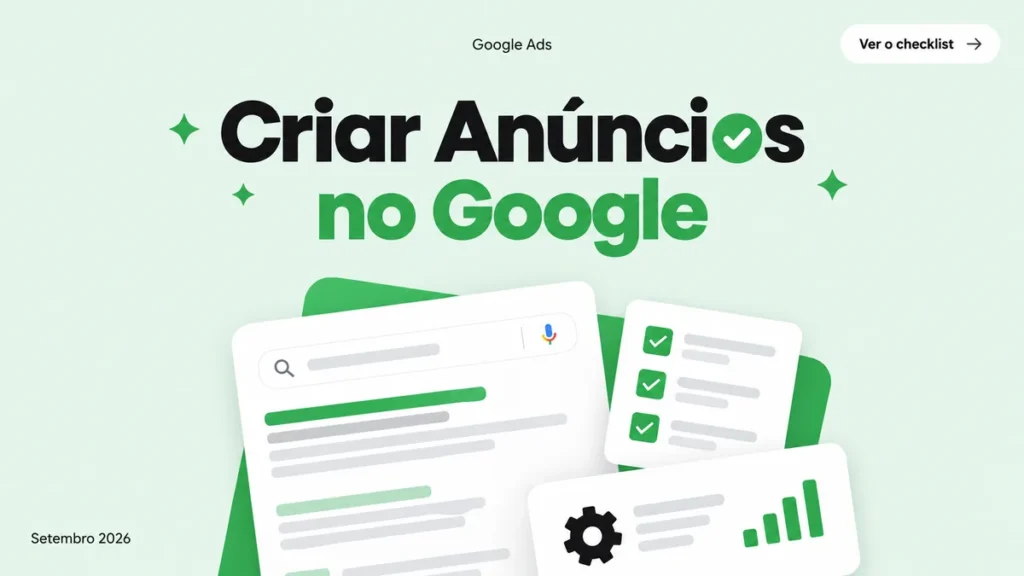 Capa do artigo sobre como criar anúncios no Google, com checklist antes de ativar a campanha