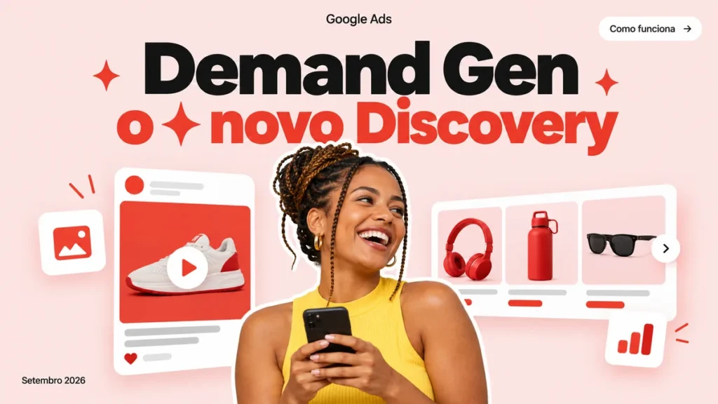 Capa do artigo sobre Demand Gen Campaigns no Google Ads, com mulher rindo com celular entre cards de feed