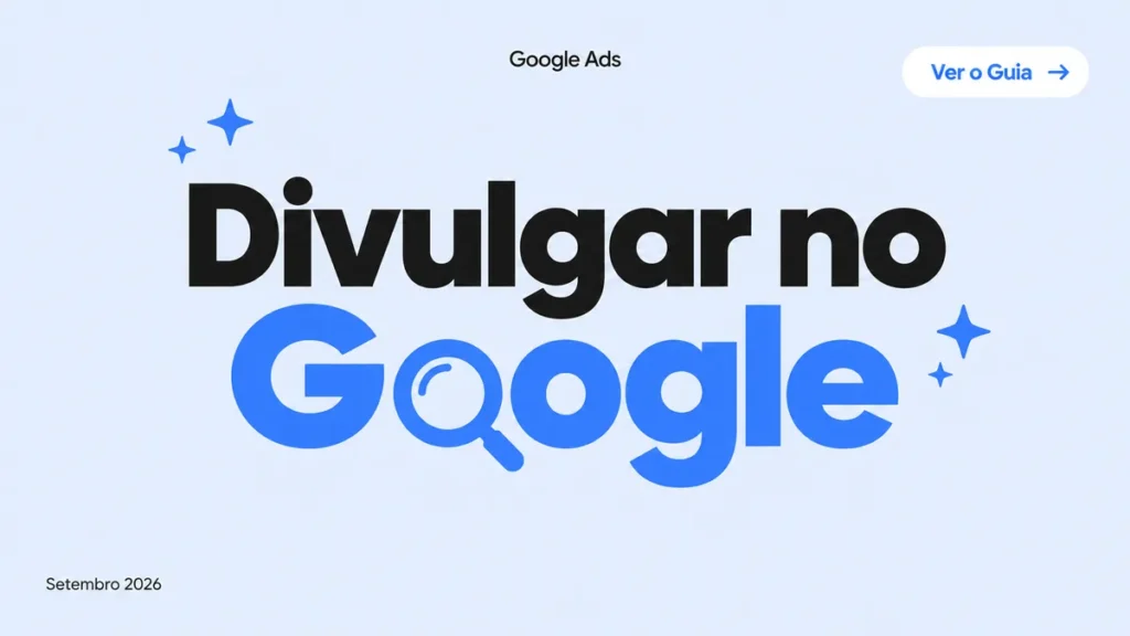 Capa do guia sobre como divulgar no Google em 2026, com Perfil da Empresa, Google Ads e SEO
