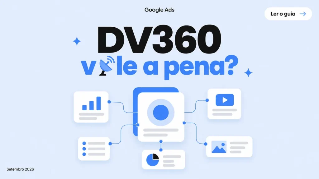 Capa do artigo sobre DV360 explicando como funciona a compra programática e quando vale a pena usar essa plataforma