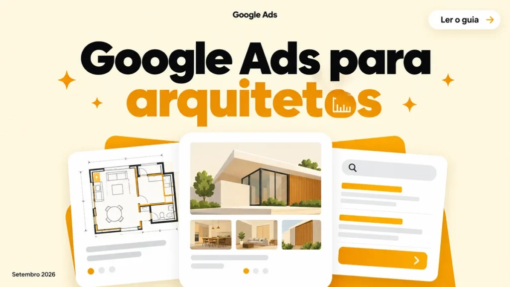 Capa do artigo sobre Google Ads para escritórios de arquitetura, com cards de planta, portfólio e busca