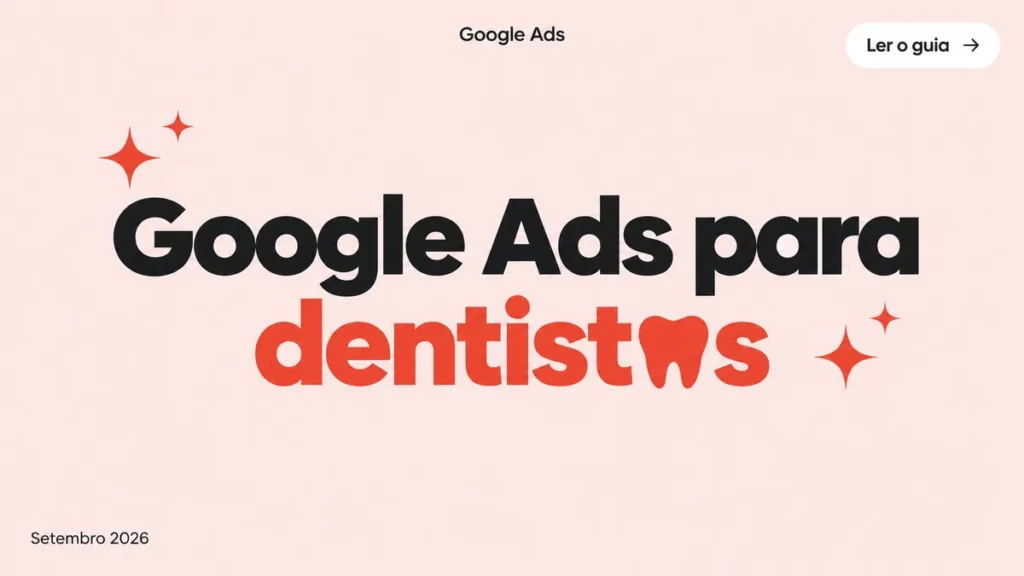 Capa do artigo sobre Google Ads para dentistas, com título grande em duas linhas e ícone de dente na palavra