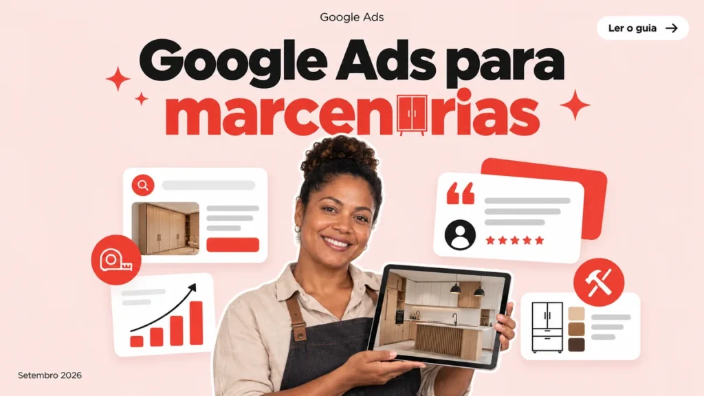 Capa do artigo sobre Google Ads para marcenarias e móveis planejados, com marceneira segurando tablet