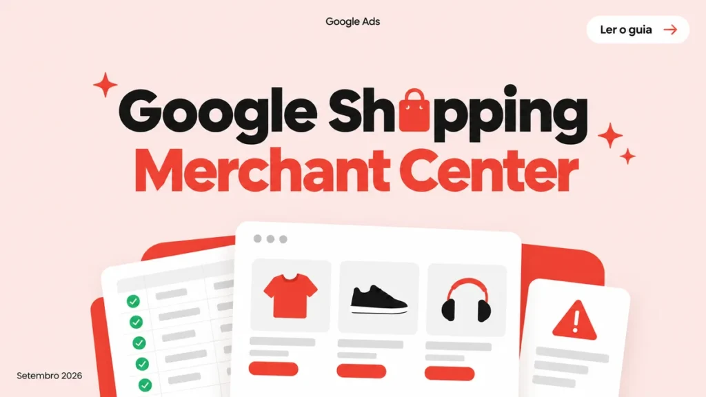 Capa do artigo sobre Google Shopping Ads e Merchant Center, com cards de vitrine de produtos e planilha de feed