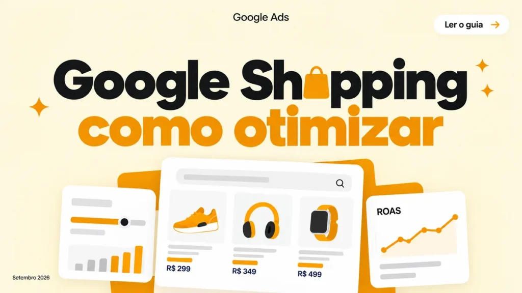 Capa do artigo sobre campanhas de Google Shopping, com cards de vitrine de produtos, lance e gráfico de retorno