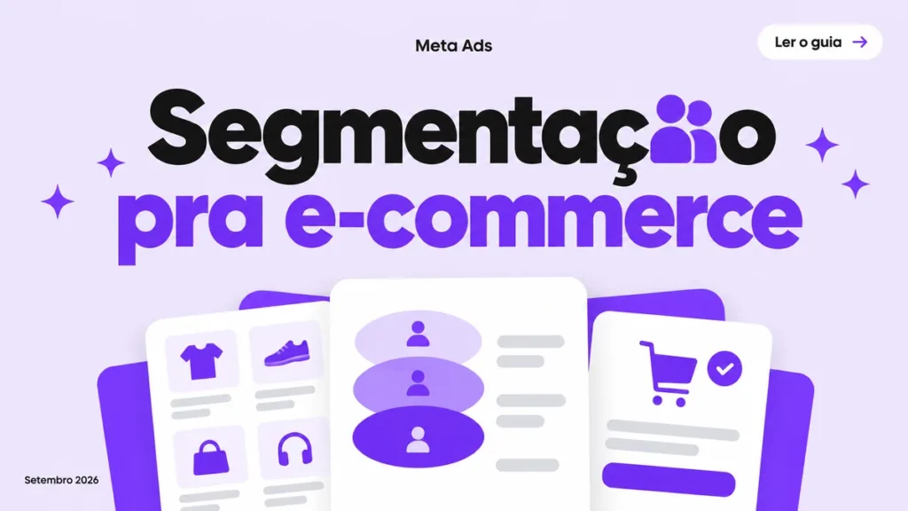 Capa do guia de Meta Ads para e-commerce e segmentação, com cards de catálogo, camadas de público e checkout