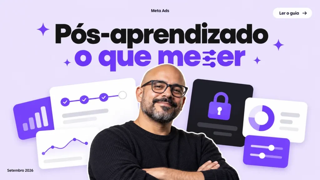 Capa do artigo sobre otimização pós-aprendizado no Meta Ads, com homem de braços cruzados entre cards de progresso