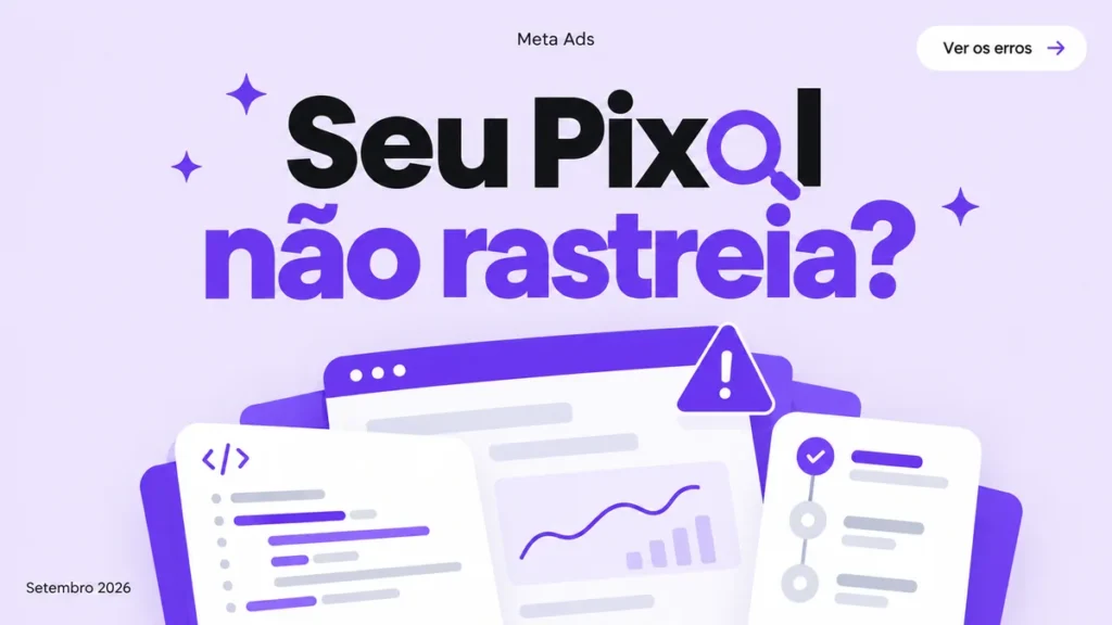 Capa do artigo sobre os erros mais comuns ao instalar o pixel do Facebook e como corrigir o rastreamento