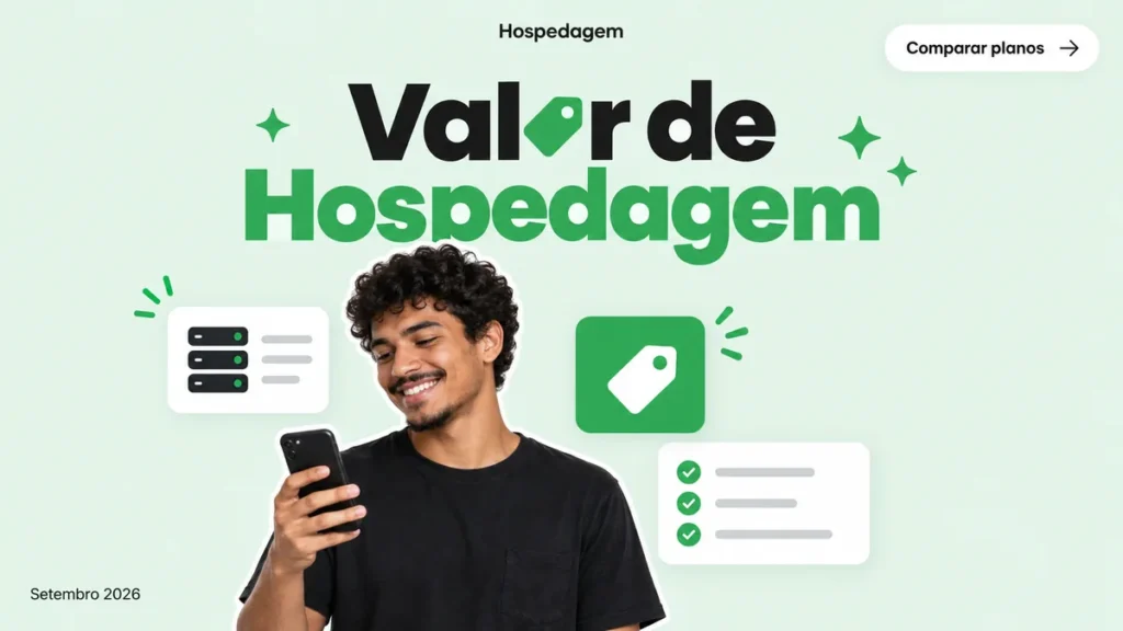 Capa do artigo sobre o valor de hospedagem de site e como comparar planos e preços