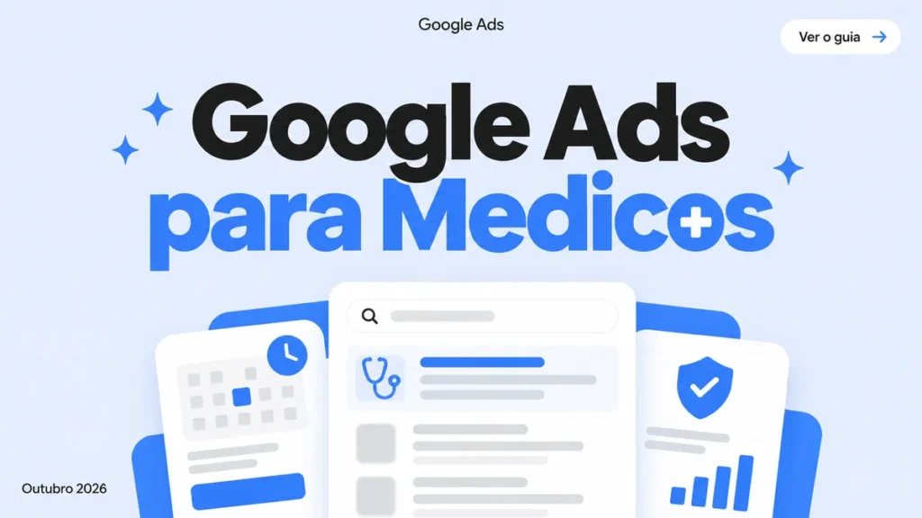 Capa do guia sobre Google Ads para medicos, como anunciar consultas respeitando as regras do CFM