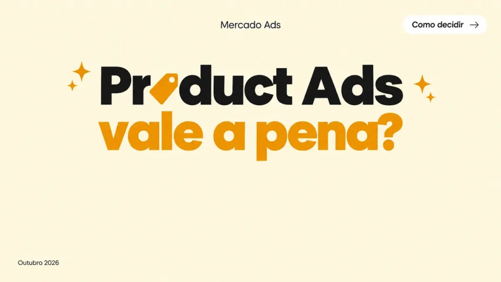 Capa do artigo sobre Product Ads no Mercado Livre e se vale a pena pagar para aparecer primeiro na busca