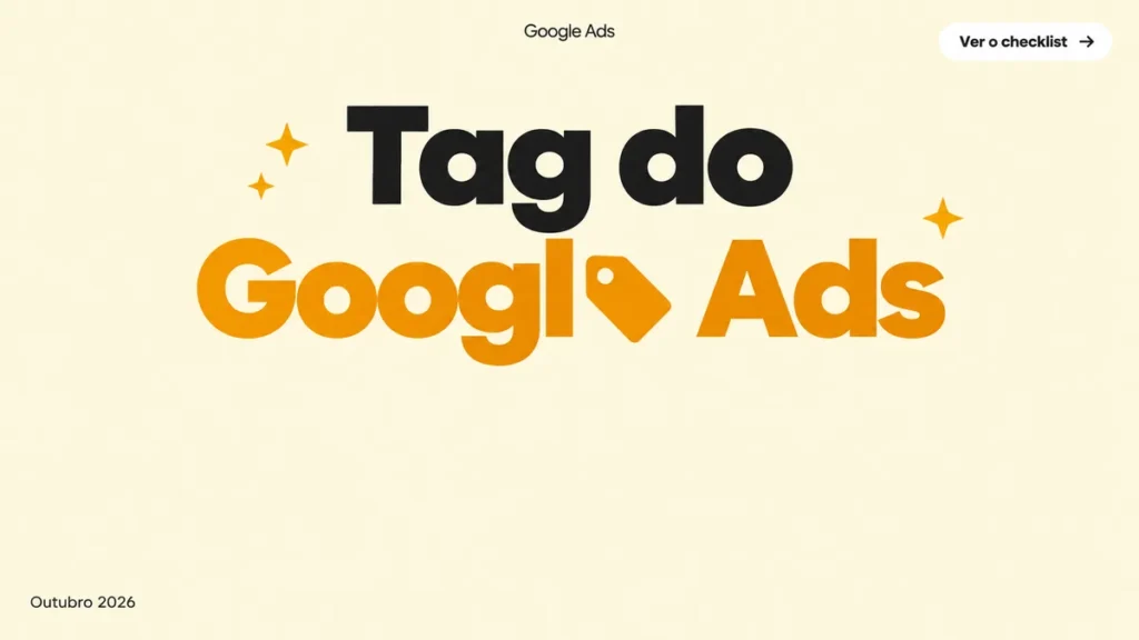 Capa do artigo sobre o checklist completo para instalar a tag do Google Ads sem perder conversao