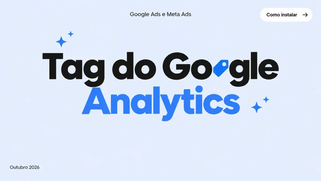 Capa do guia sobre a tag do Google Analytics, como instalar direto no site ou via Tag Manager sem duplicar dado