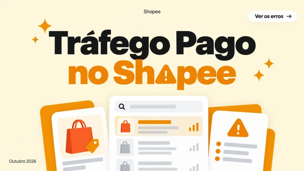 Capa do artigo sobre os erros mais comuns ao rodar tráfego pago no Shopee e como evitar prejuízo